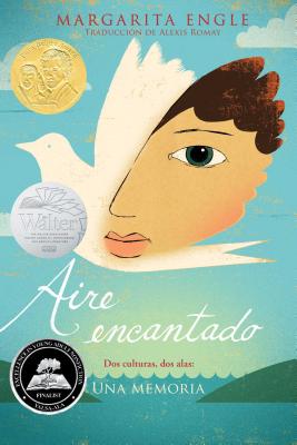 Book cover of Aire Encantado (Enchanted Air): DOS Culturas, DOS Alas: Una Memoria by Engle, Margarita
