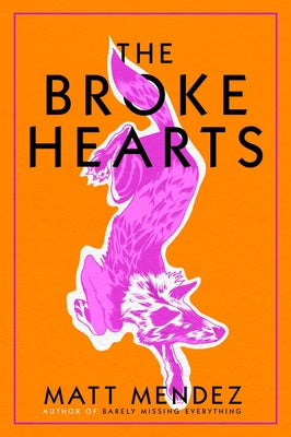 The Broke Hearts by Matt Mendez book cover
