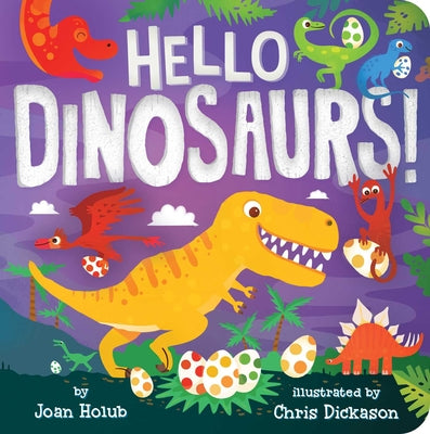 Hello Dinosaurs! by Joan Holub book cover