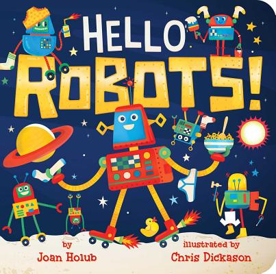 Hello Robots! by Joan Holub book cover
