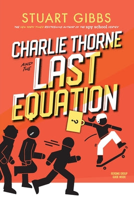 Charlie Thorne and the Last Equation by Gibbs, Stuart book cover