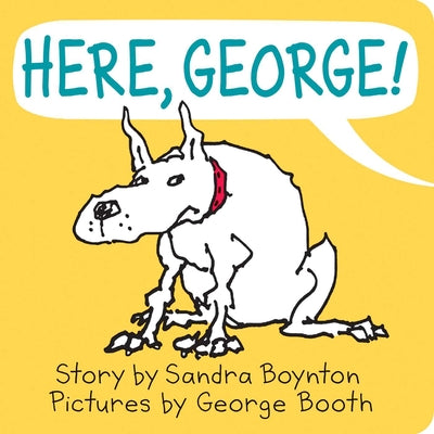 Here, George! by Sandra Boynton book cover