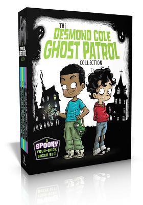 The Desmond Cole Ghost Patrol Collection (Boxed Set): The Haunted House Next Door; Ghosts Don't Ride Bikes, Do They?; Surf's Up, Creepy Stuff!; Night by Andres Miedoso book cover
