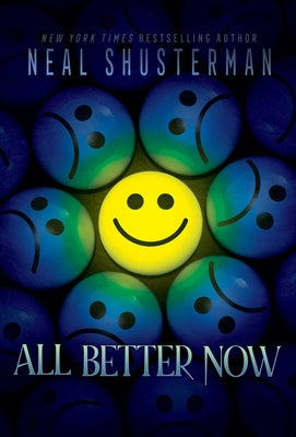 Book cover of All Better Now by Shusterman, Neal