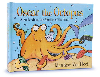 Oscar the Octopus: A Book about the Months of the Year by Matthew Van Fleet book cover