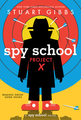Book cover of Spy School Project X by Gibbs, Stuart