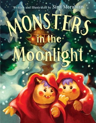 Book cover of Monsters in the Moonlight: A Yalda Night Adventure by Merabian, Sina