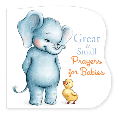 Great and Small Prayers for Babies by Kennedy, Pamela book cover
