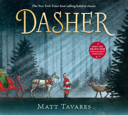 Book cover of Dasher: How a Brave Little Doe Changed Christmas Forever by Tavares, Matt