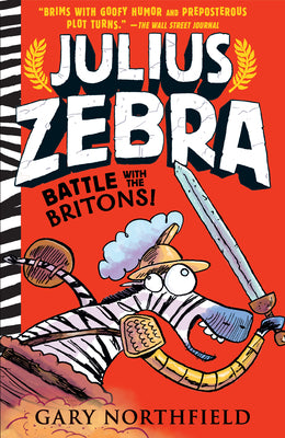 Julius Zebra: Battle with the Britons! by Gary Northfield book cover