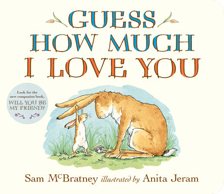 Book cover of Guess How Much I Love You: (An Ideal Gift for Mothers Day & Baby Showers, and Bedtime Story for Babies & Toddlers) by McBratney, Sam