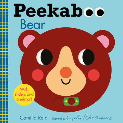Peekaboo: Bear: (An Interactive Board Book for Babies & Toddlers with Mirror & Sliders to Push, Pull, or Turn. Cute Artwork Includes Ladybugs, Bunnies by Arrhenius, Ingela P. book cover