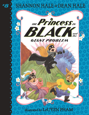 Book cover of The Princess in Black and the Giant Problem by Hale, Shannon