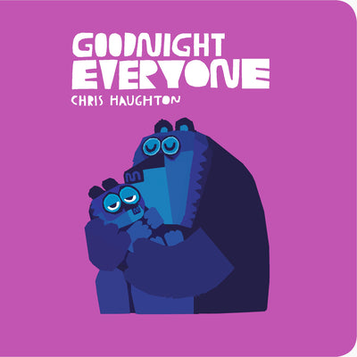 Goodnight Everyone by Chris Haughton book cover