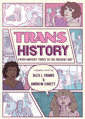 Trans History: A Graphic Novel: From Ancient Times to the Present Day by Alex L. Combs book cover