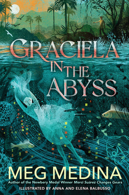Book cover of Graciela in the Abyss by Medina, Meg