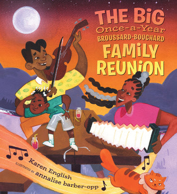 The Big Once-A-Year Broussard-Bouchard Family Reunion by English, Karen book cover
