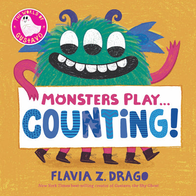 Monsters Play... Counting! by Flavia Z. Drago book cover