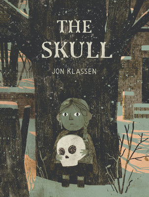 Book cover of The Skull: A Tyrolean Folktale (a Macabre Story about Courage and Friendship - Chapter Book for Early Readers Ages 4-9 in Grades 1-4) by Klassen, Jon