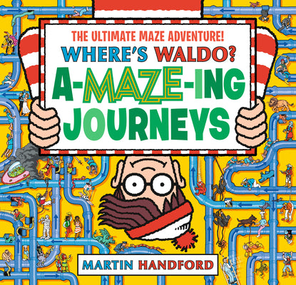 Where's Waldo? Amazing Journeys: The Ultimate Maze Adventure!: (A Maze Puzzle Activity Book with 100+ Hidden Objects to Search and Find - A Perfect Gi by Handford, Martin book cover