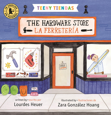 Book cover of Teeny Tiendas: The Hardware Store/La Ferreter by Heuer, Lourdes
