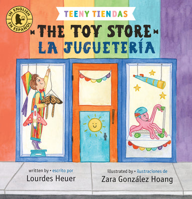 Teeny Tiendas: The Toy Store/La Jugueter by Lourdes Heuer book cover