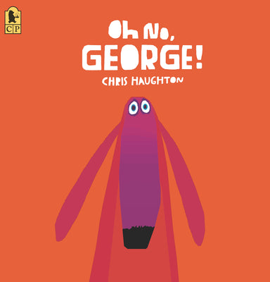 Oh No, George! by Chris Haughton book cover