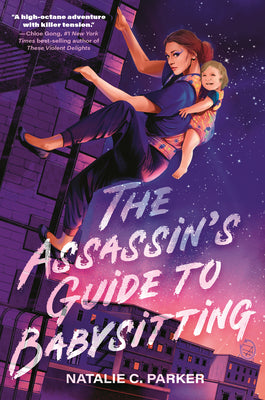 The Assassin's Guide to Babysitting: (A Suspenseful Young Adult Novel for Teens Ages 14-17 about Identity and Queer Romance) by Natalie C. Parker book cover