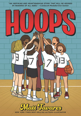 Book cover of Hoops: A Graphic Novel: (A Middle Grade Novel about Perseverance, Gender Equality, and Teamwork for Kids Ages 8-12 in Grades 3-7) by Tavares, Matt
