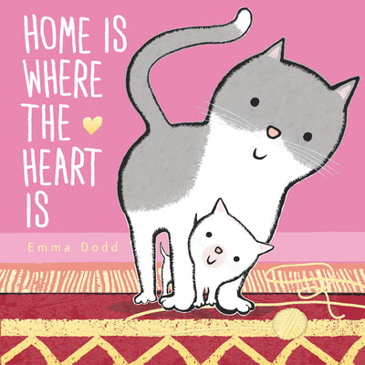 Home Is Where the Heart Is Padded Board Book: (A Heartwarming Story of Parental Love in Rhyming Text - For Babies and Toddlers) by Emma Dodd book cover