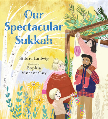 Our Spectacular Sukkah by Ludwig, Sidura book cover