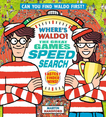 Where's Waldo? the Great Games Speed Search: (A Hidden Object Activity Book That Lays Flat for Head-To-Head Competition with Friends & Family - A Perf by Martin Handford book cover
