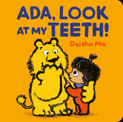 Ada, Look at My Teeth! by Daishu Ma book cover