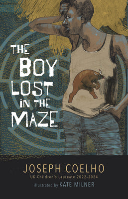 The Boy Lost in the Maze by Joseph Coelho book cover