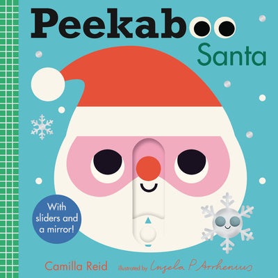 Book cover of Peekaboo: Santa: (An Interactive Board Book for Babies & Toddlers with Mirror & Sliders to Push, Pull, or Turn. Cute Christmas Artwork Includes an Elf by Arrhenius, Ingela P.