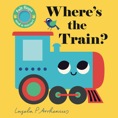 Where's the Train? by Ingela P. Arrhenius book cover