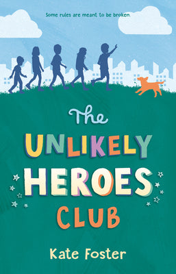 The Unlikely Heroes Club by Kate Foster book cover