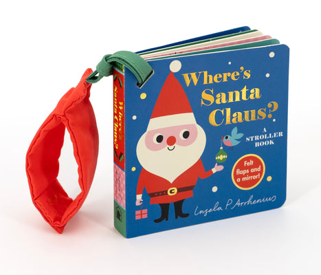 Where's Santa Claus?: A Stroller Book by Ingela P. Arrhenius book cover
