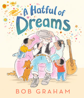 Book cover of A Hatful of Dreams by Graham, Bob
