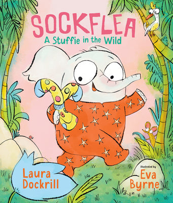 Book cover of Sockflea: A Stuffie in the Wild by Dockrill, Laura
