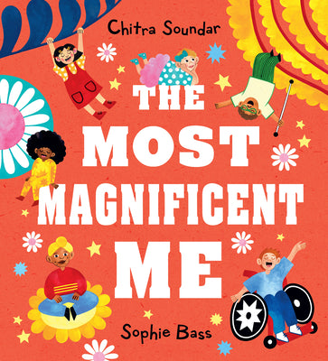 The Most Magnificent Me by Soundar, Chitra book cover