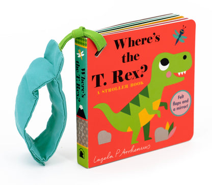 Where's the T. Rex?: A Stroller Book by Ingela P. Arrhenius book cover