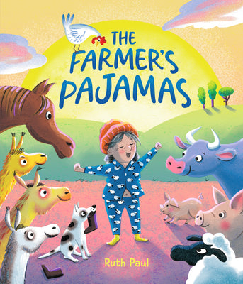 The Farmer's Pajamas: A Bedtime Barnyard Mix-Up by Paul, Ruth book cover
