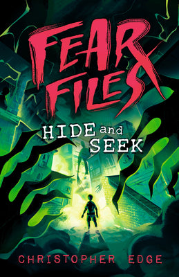 Fear Files: Hide and Seek by Edge, Christopher book cover
