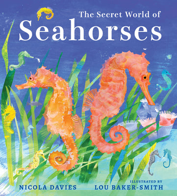 Book cover of The Secret World of Seahorses by Davies, Nicola