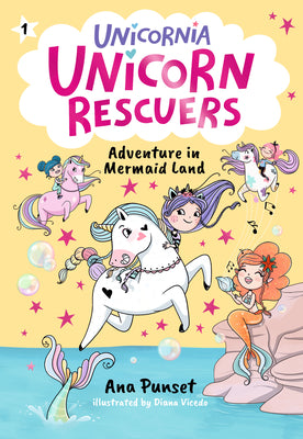 Unicorn Rescuers: Adventure in Mermaid Land by Punset, Ana book cover