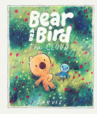 Bear and Bird: The Cloud by Jarvis book cover