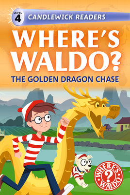 Where's Waldo? the Golden Dragon Chase: Early Reader (a Lunar New Year Search-And-Find Adventure for Beginning Readers and Kids Ages 4-8) by Candlewick Press book cover
