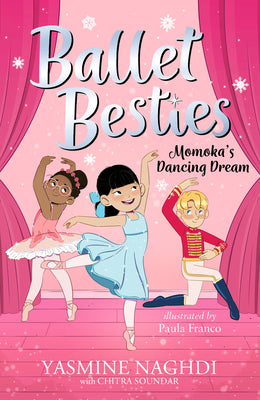 Ballet Besties: Momoka's Dancing Dream by Yasmine Naghdi book cover
