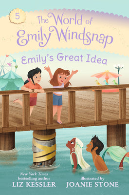 The World of Emily Windsnap: Emily's Great Idea: (A Magical Mermaid Early Reader Chapter Book about Friendship and Teamwork for Kids Ages 5-8) by Liz Kessler book cover
